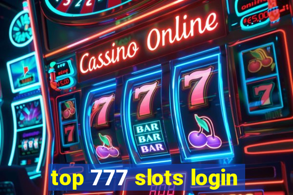 top 777 slots login