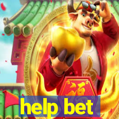 help bet