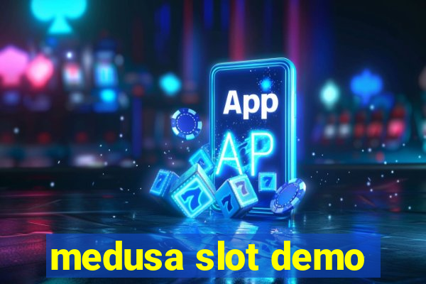 medusa slot demo