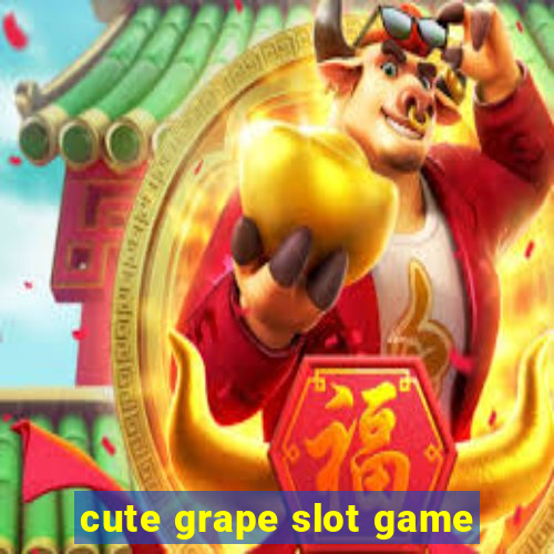 cute grape slot game