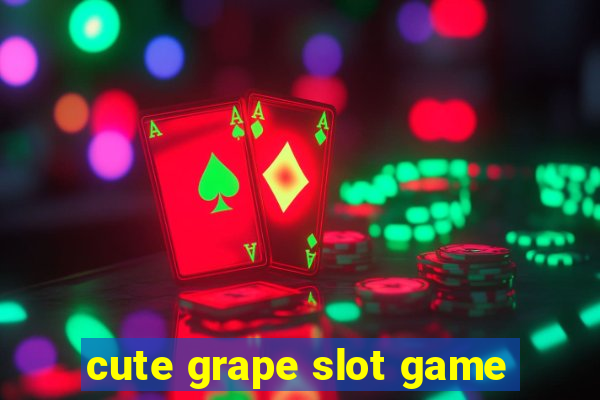 cute grape slot game