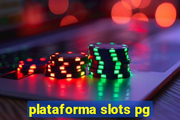 plataforma slots pg