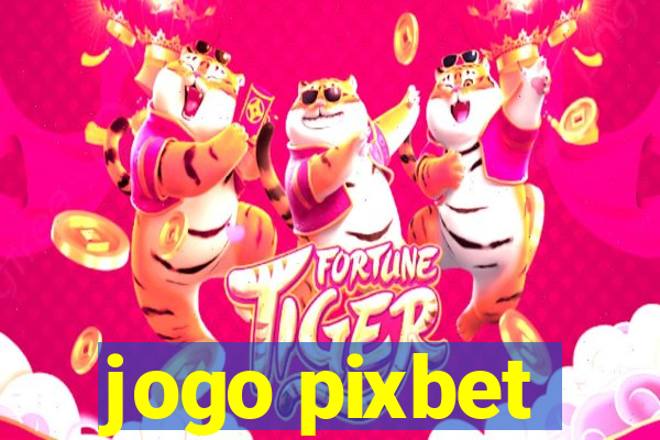 jogo pixbet