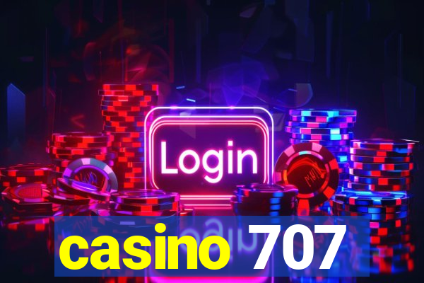 casino 707