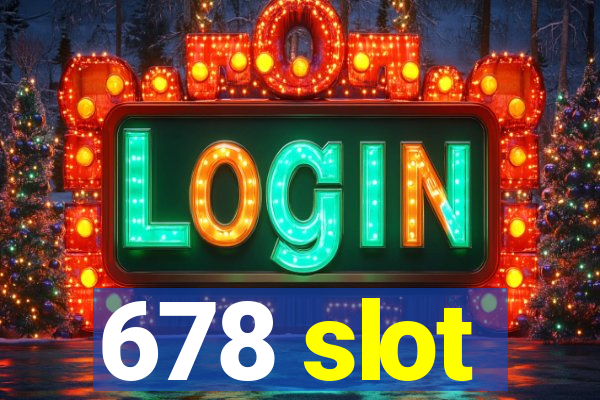 678 slot