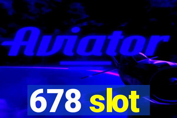 678 slot