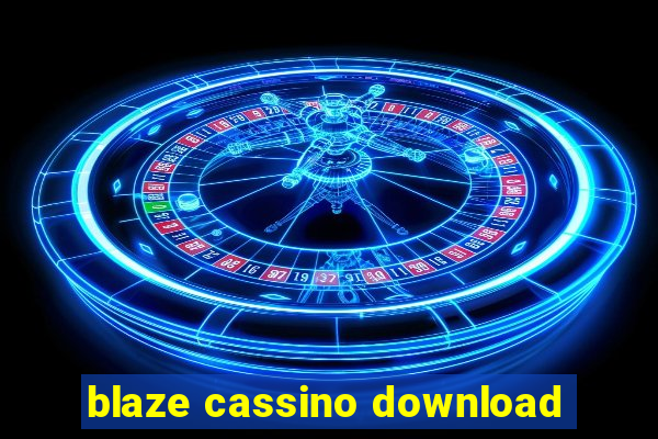 blaze cassino download