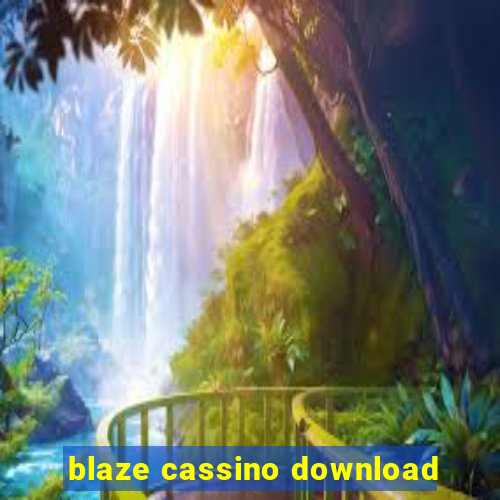 blaze cassino download