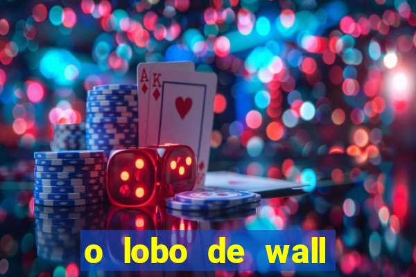 o lobo de wall street online