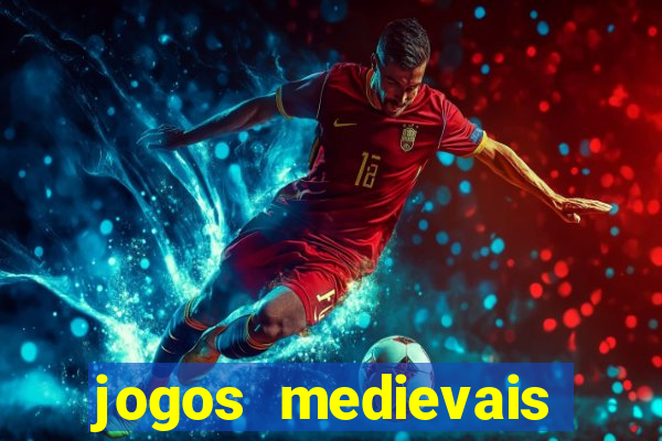 jogos medievais para celular