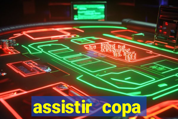 assistir copa america ao vivo