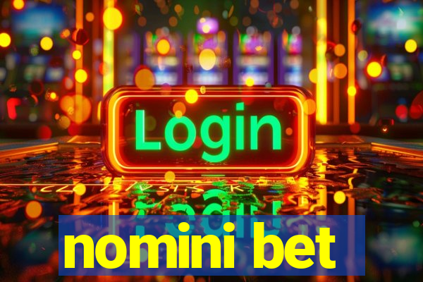 nomini bet