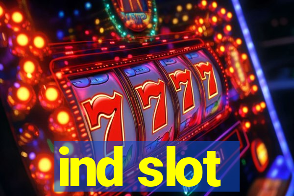 ind slot