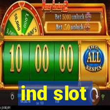 ind slot