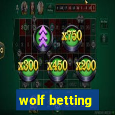 wolf betting