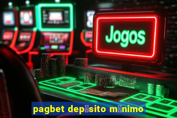 pagbet dep贸sito m铆nimo