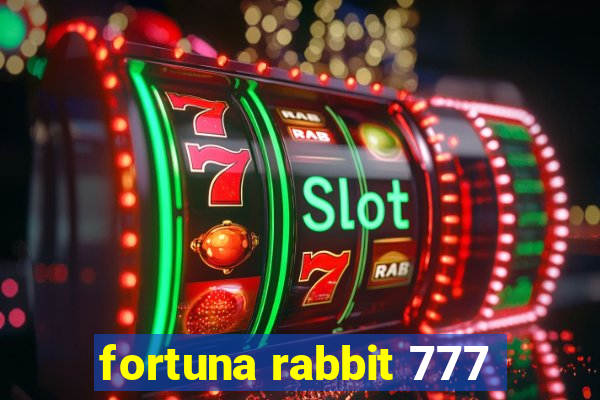 fortuna rabbit 777