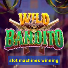 slot machines winning