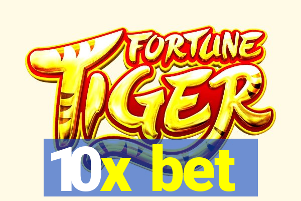 10x bet