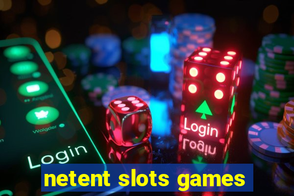 netent slots games