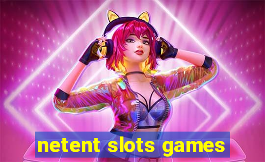 netent slots games