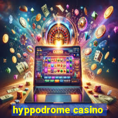 hyppodrome casino