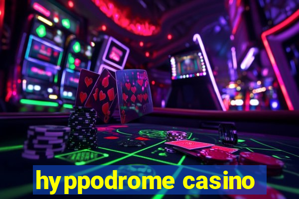 hyppodrome casino