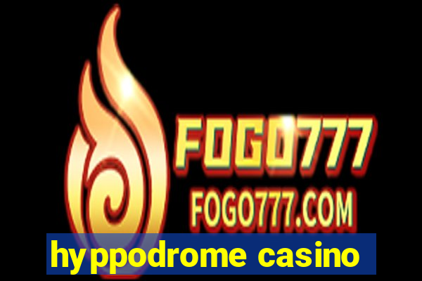 hyppodrome casino