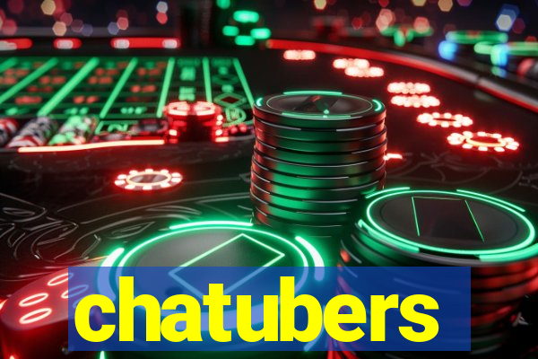 chatubers