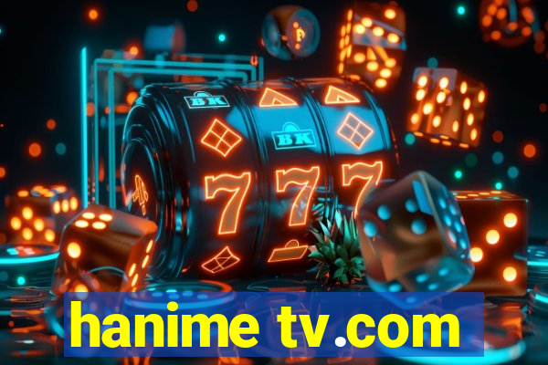 hanime tv.com