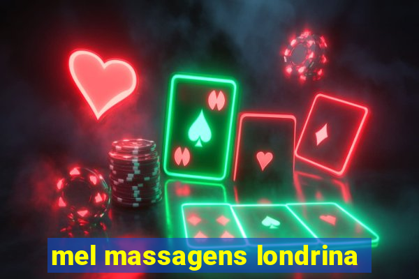 mel massagens londrina