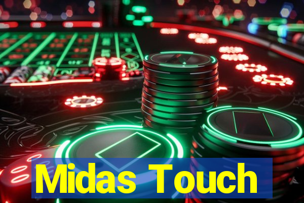 Midas Touch