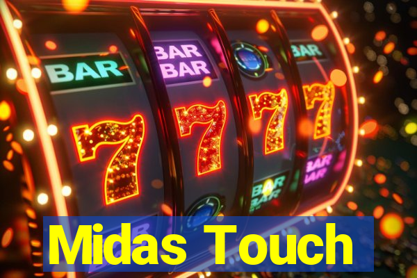 Midas Touch