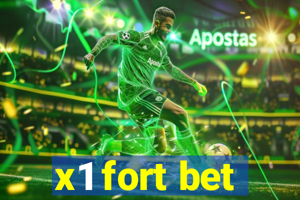 x1 fort bet