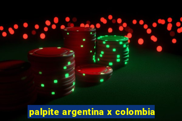 palpite argentina x colombia