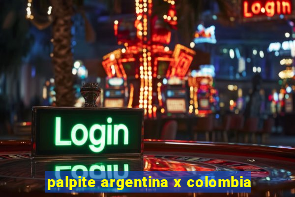 palpite argentina x colombia