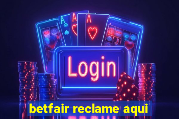 betfair reclame aqui