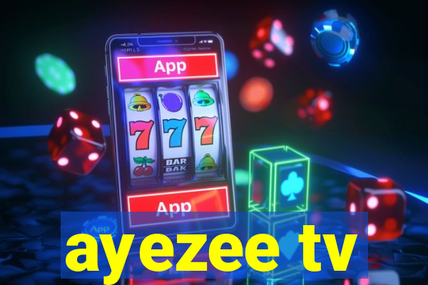 ayezee tv