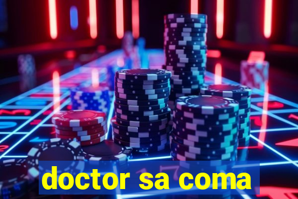 doctor sa coma