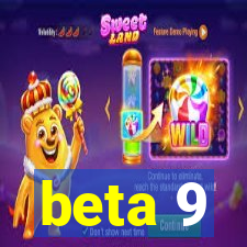 beta 9