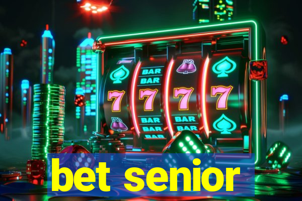 bet senior