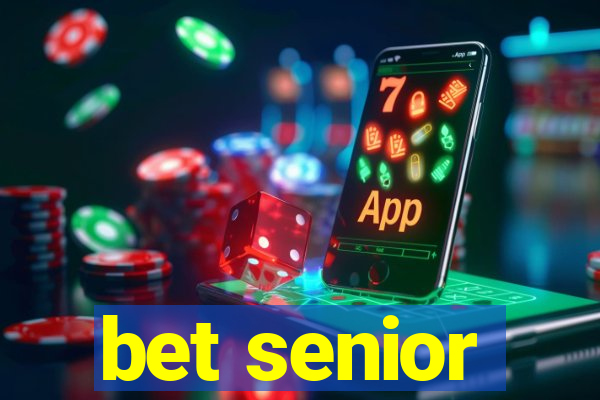 bet senior