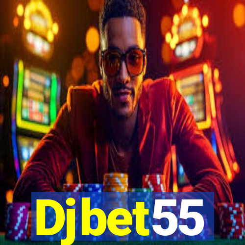 Djbet55