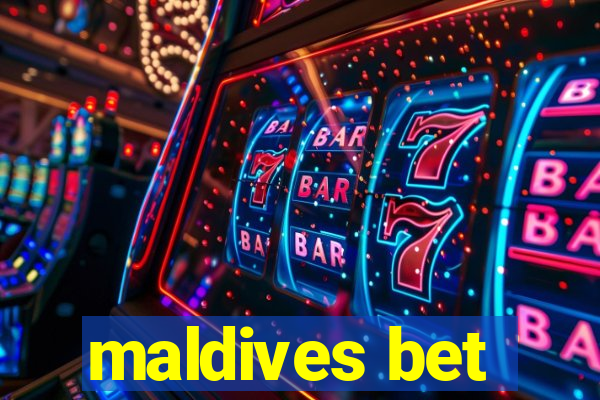 maldives bet