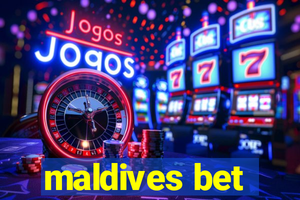 maldives bet