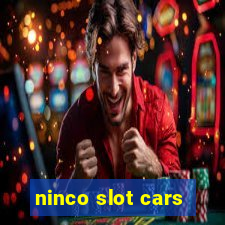 ninco slot cars