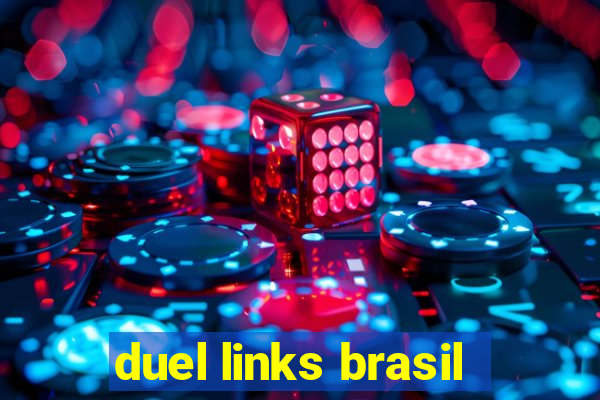 duel links brasil