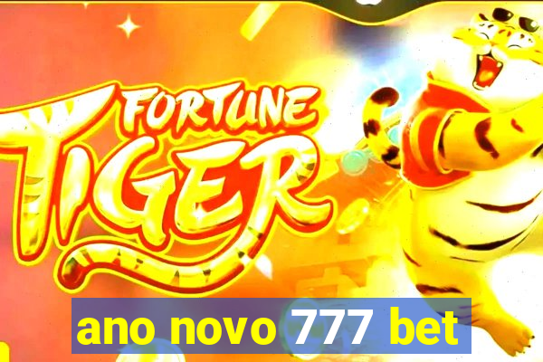 ano novo 777 bet