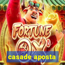 casade aposta