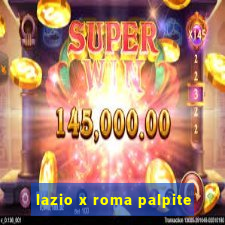 lazio x roma palpite